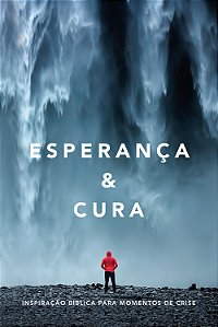 Livro Esperança & cura: inspiração bíblica para momentos ...