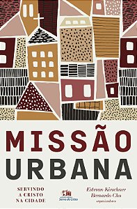 Livro Missão urbana: Servindo a Cristo na cidade