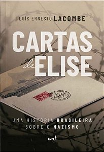 Livro Cartas de Elise: uma história brasileira sobre o na...
