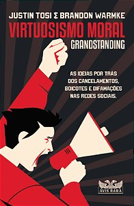 Livro Virtuosismo moral: grandstanding