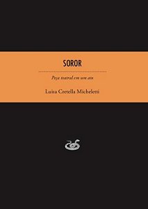 Livro Soror: peça teatral em um ato