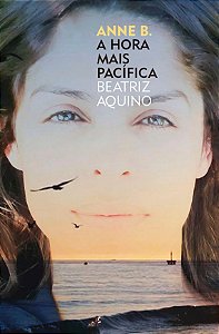 Livro Anne B.: A hora mais pacífica