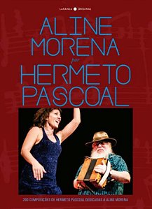 Aline Morena por Hermeto Pascoal - 200 composições de Her...