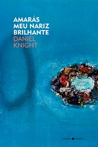 Livro Amarás meu nariz brilhante