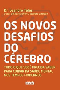 Kit - Os Novos Desafios Do Cérebro - Tudo o Que Você Prec...