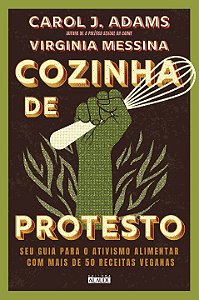 Livro Cozinha de protesto: Seu guia para o ativismo alime...