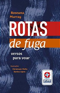 Livro Rotas de fuga : versos para voar