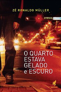 Livro O quarto estava gelado e escuro