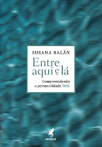 Livro Entre Aqui E Lá - Compreendendo A Personalidade Lin...