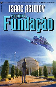 Livro Prelúdio à Fundação (Volume 6)