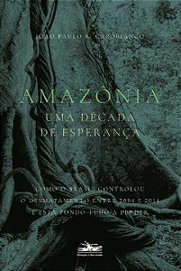Livro Amazônia: uma década de esperança