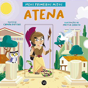 Livro Atena: Meus primeiros mitos (Volume 1)