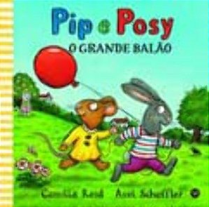 Livro Pip e Posy: O grande balão (Volume 1)