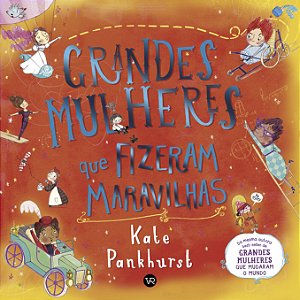 Livro Grandes mulheres que fizeram maravilhas