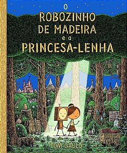 O Robozinho de Madeira e a Princesa Lenha