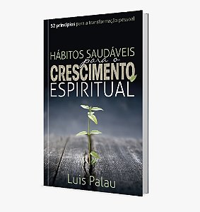 Livro Hábitos saudáveis para o crescimento espiritual: 52...