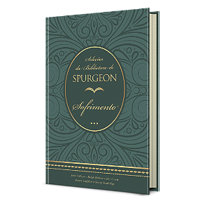Livro Seleções da Biblioteca de Spurgeon - Sofrimento