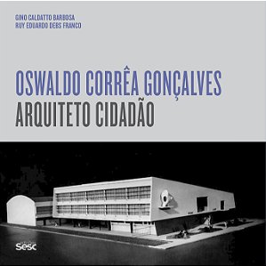 Oswaldo Corrêa Gonçalves - Arquiteto Cidadão