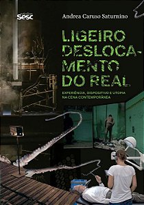 Livro Ligeiro deslocamento do real: Experiência, disposit...