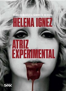 Livro Helena Ignez: Atriz experimental