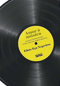 Livro Amor à música: De Cartola, Paulinho da Viola, Cortá...