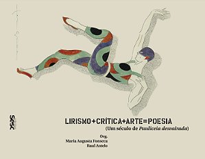 Livro Lirismo + crítica + arte = poesia: Um século de Pau...