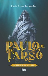 Livro Paulo de Tarso: O Médium do Cristo