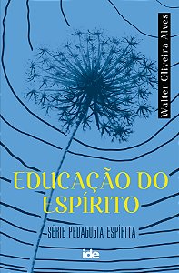 Livro Educação Do Espírito - (Ide)