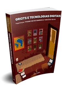 Livro Griots E Tecnologias Digitais