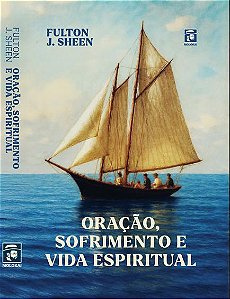 Livro Oração, Sofrimento E Vida Esperitual