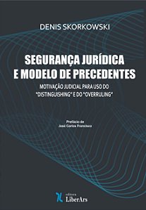Livro Segurança Jurídica E Modelo De Precedentes: Motivaç...