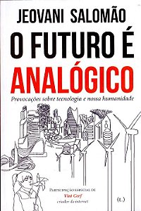 Livro O Futuro É Analógico