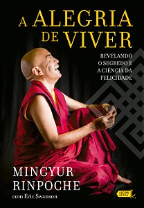 Livro A alegria de viver: Revelando o segredo e a ciência...