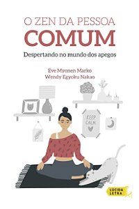 Livro O Zen da pessoa comum: Despertando no mundo dos ape...