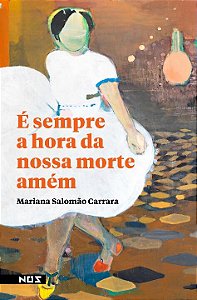 Livro É sempre a hora da nossa morte amém