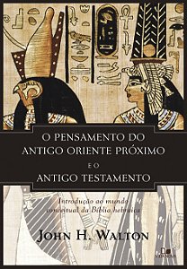 Livro Pensamento do antigo oriente próximo e o antigo testament...
