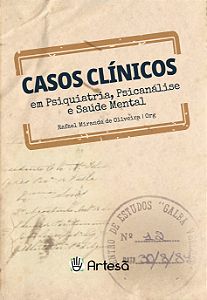 Livro Casos clínicos em psiquiatria, psicanálise e saúde mental