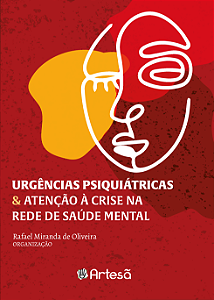 Livro Urgências psiquiátricas & atenção à crise na rede d...