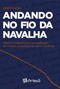 Livro Andando no fio da navalha: riscos e armadilhas na c...