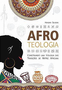 Livro Afroteologia - Construindo Uma Teologia Das Tradiçõ...