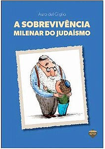 Livro A Sobrevivência Milenar Do Judaísmo