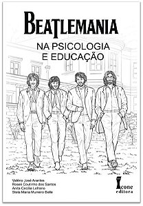 Livro Beatlemania: Na Psicologia E Educação