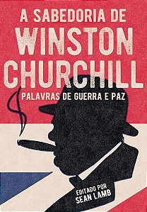 Livro A Sabedoria De Winston Churchill
