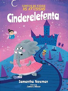 Livro Contos De Fadas As Avessas - Cinderelefanta