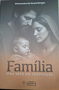 Livro Família, Uma Obra Em Construção
