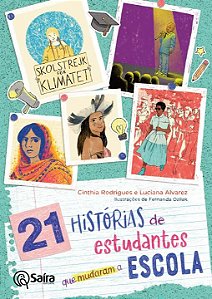 Livro 21 Historias De Estudantes Que Mudaram A Escola