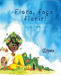 Livro Flora, Faça Florir!