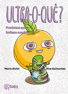 Livro Ultra-o-quê?: produtos que imitam comida