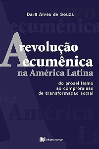Livro A Revolução Ecumênica Na América Latina - Do Prosel...