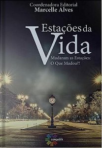 Livro Estações Da Vida: Mudaram As Estações, O Que Mudou?